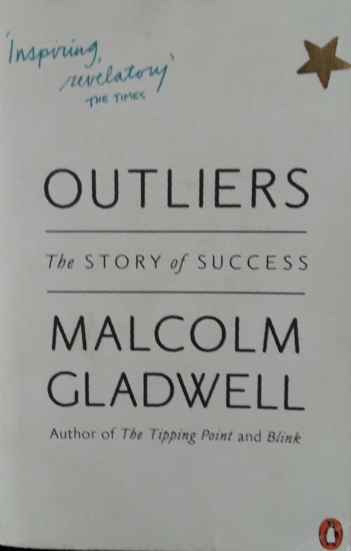 Outliers - Malcolm Gladwell