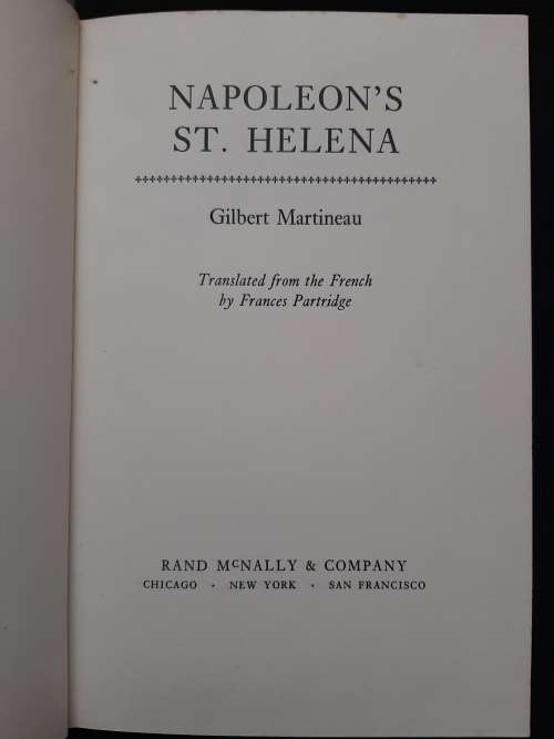 Napoleon`s St. Helena - Translated from the French, Gilbert Martineau by Frances Partridge