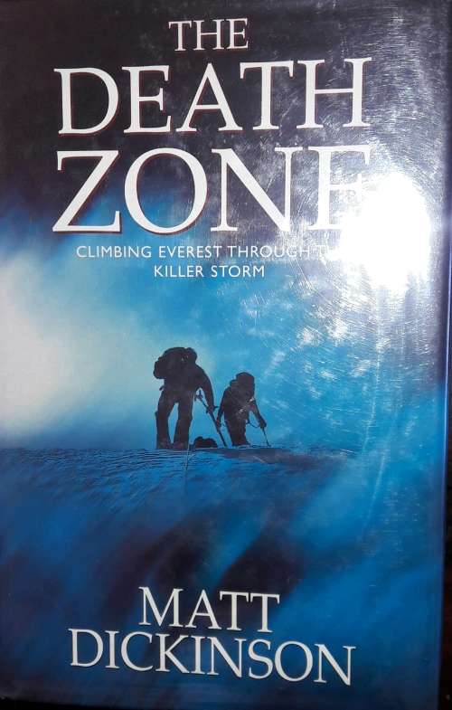 The Death Zone - Matt Dickinson