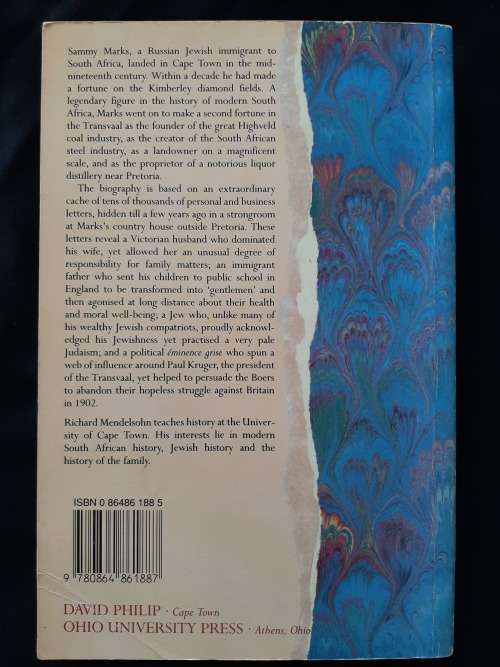 Sammy Marks: `The Uncrowned King of the Transvaal` By Richard Mendelsohn