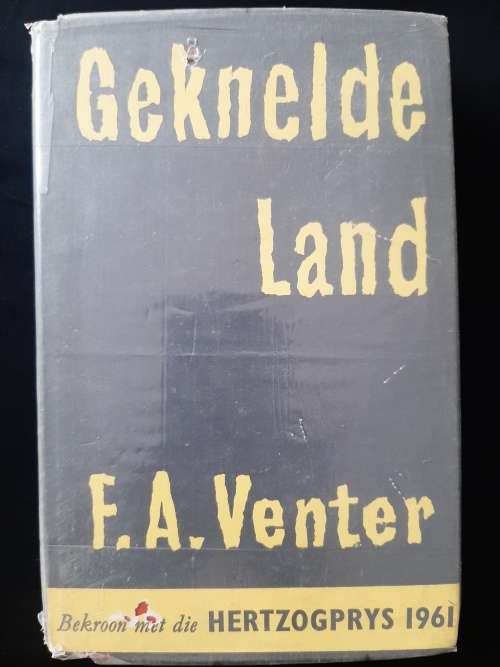 Geknelde Land By F.A. Venter