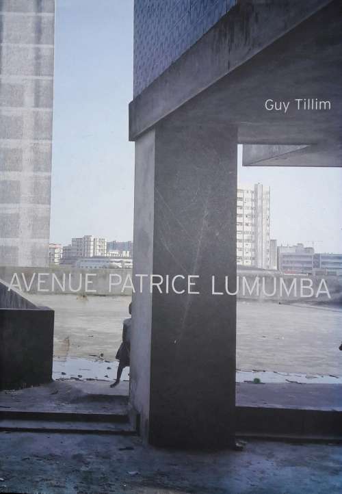 Avenue Patrice Lumumba - Guy Tillim