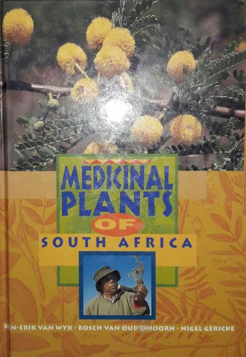 Medicinal Plants of South Africa - Ben-Erik Van Wyk - Bosch Van Oudtshoorn - Nigel Gericke