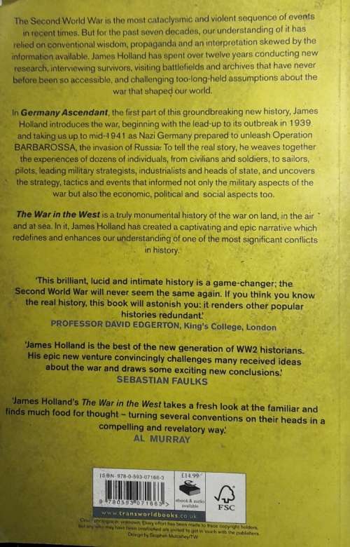 War In The West -Germany Ascendant 1939 - 1941 - James Holland