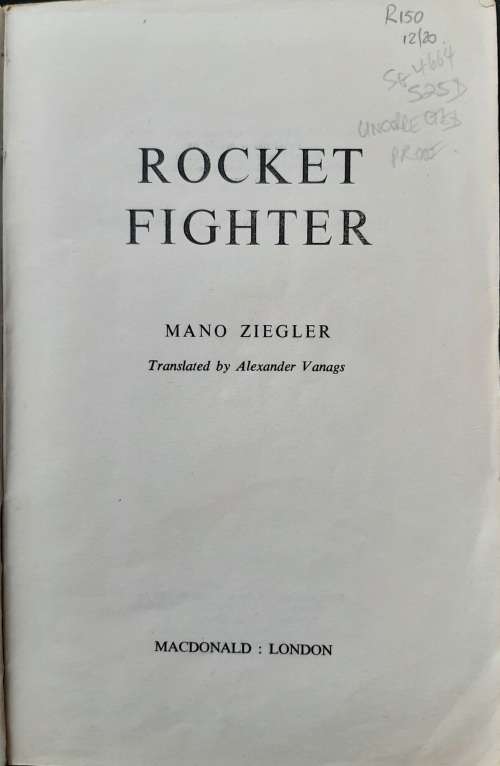 Rocket Fighter by Mano Ziegler Translated by Alexander Vanags