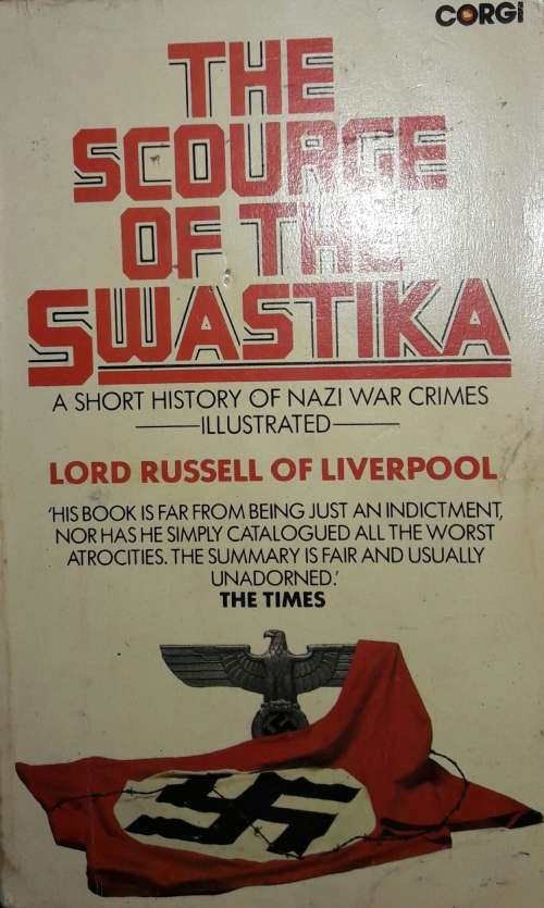 The Scourge Of The Swastika - Lord Russell Of Liverpool