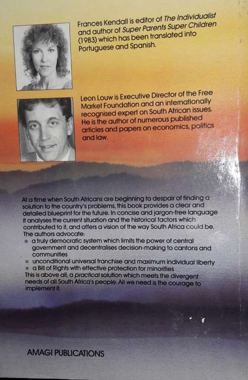 South Africa - The Solution - Leon Louw & Frances Kendall