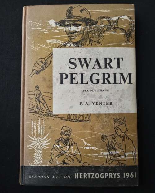 Swart Pelgrim by F.A. Venter
