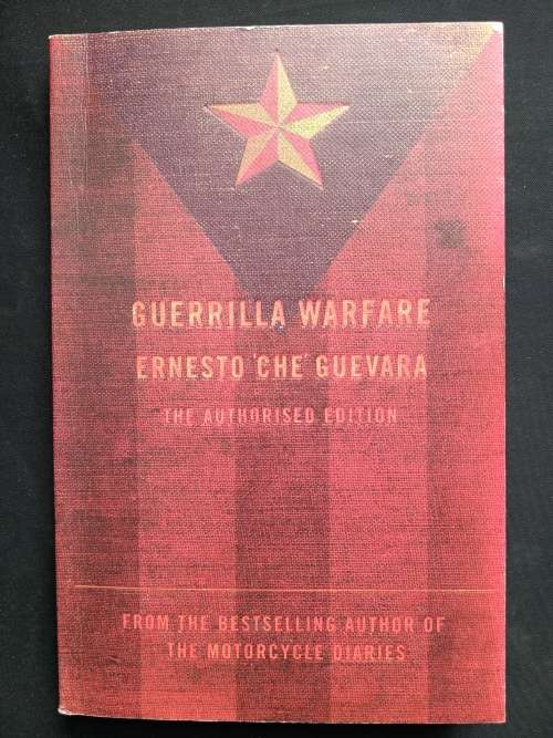 Guerrilla Warfare: The Authorised Edition by Ernesto Che Guevara
