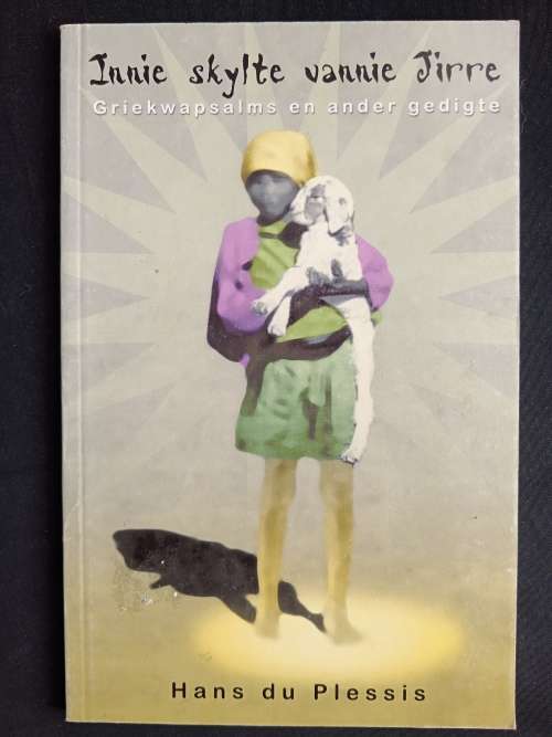 Innie skylte vannie Jirre by Hans du Plessis