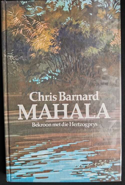 Mahala: Bekroon met die Hertzogprys by Chris Barnard