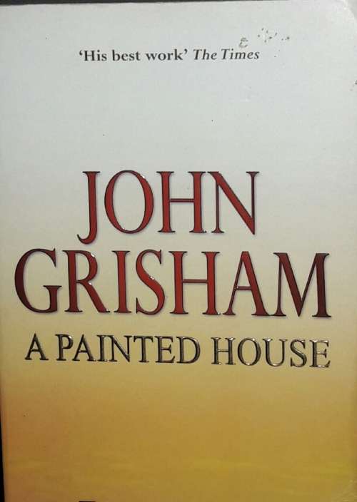 A Painted House - John Grisham