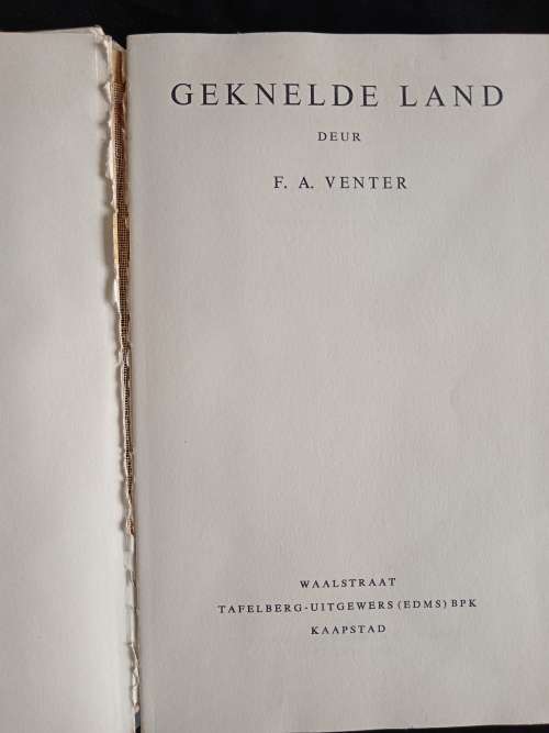 Geknelde Land by F.A. Venter