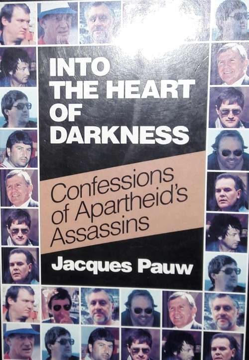 Into The Heart Of Darkness - Jacques Pauw