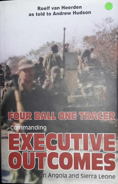 Four Ball One Tracer Commanding Executive Outcomes - Roelf van Heerden
