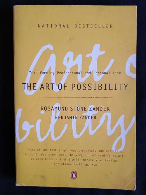 The Art of Possibility by Rosamund Stone Zander & Benjamin Zander