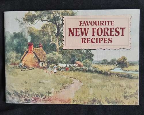 Favourite New Forest Recipes - Compiled by Dorothy Baldock