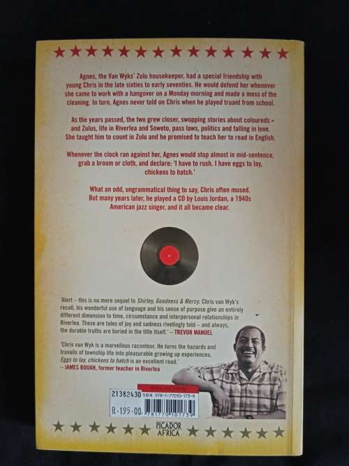 Eggs to Lay, Chickens to Hatch: A Memoir by Chris van Wyk