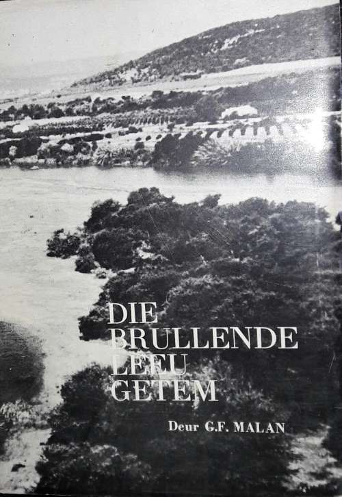 Die Brullende Leeu Getem - G F Malan