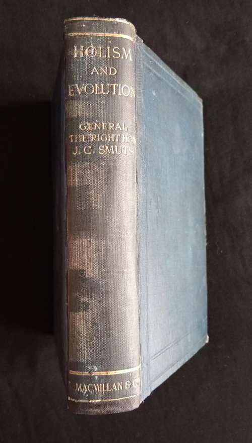 Holism & Evolution by General The Right Hon. J. C. Smuts