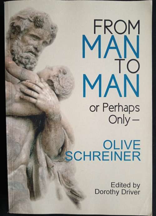 From Man to Man or Perhaps Only by Olive Schreiner - Edited by Dorothy Driver
