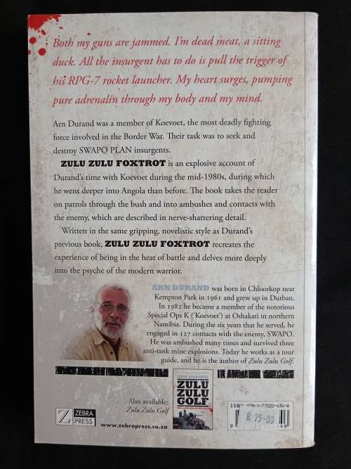 Zulu Zulu Foxtrot: To Hell & Back with Koevoet by Arn Durand