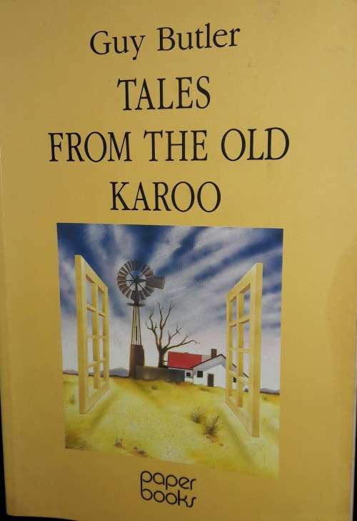 Tales From The Old Karoo - Guy Butler