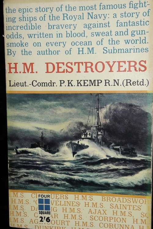 H M Destroyers Lieut-Comdr P K Kemp R N (Retd)