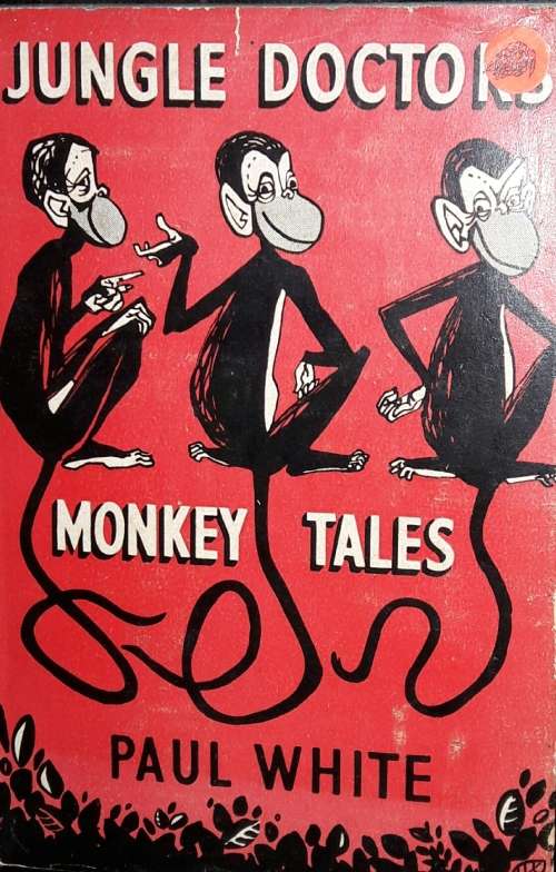 Jungle Doctor Monkey Tales - Paul White