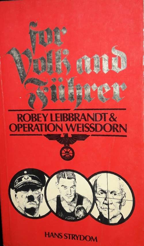 For Volk and Fuhrer - Hans Strydom
