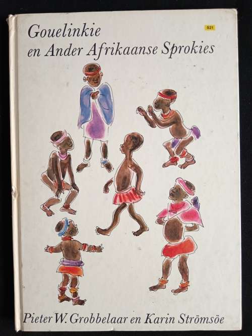 Gouelinkie en Ander Afrikaanse Sprokies by Pieter W. Grobbelaar & Karin Strömsöe