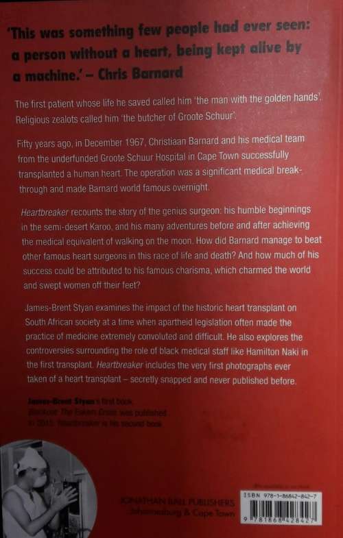 Heartbreaker - Christiaan Barnard And The First Heart Tranplant - James-Brent Styan