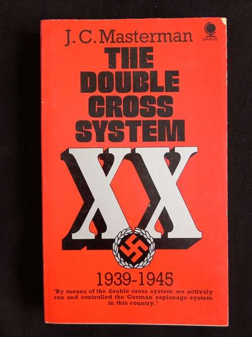 The Double-Cross System XX 1939-1945 by J. C. Masterman
