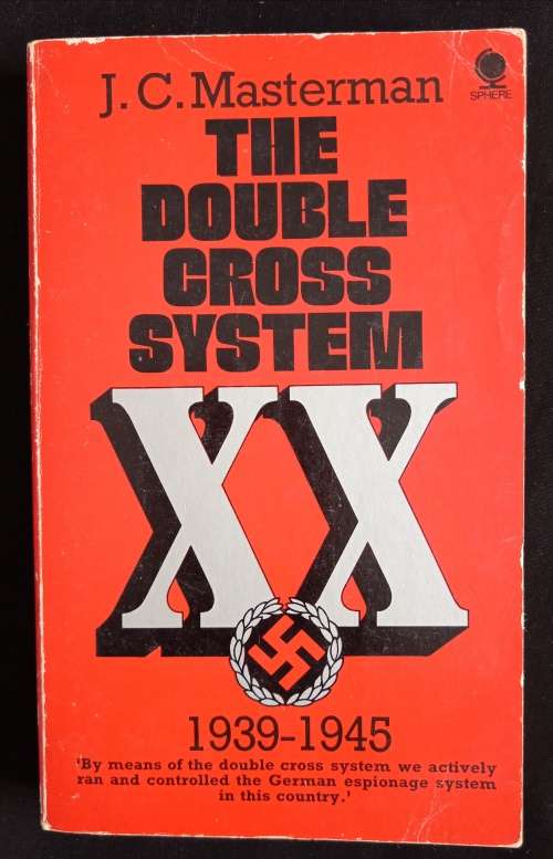 The Double-Cross System XX 1939-1945 by J. C. Masterman