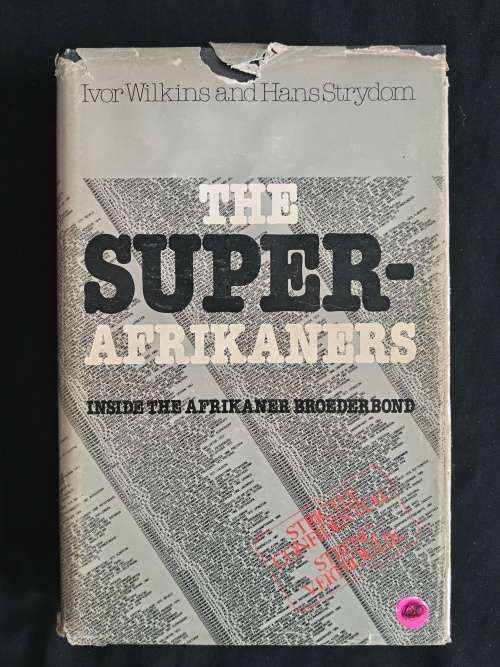 The Super-Afrikaners by Ivor Wilkins & Hans Strydom