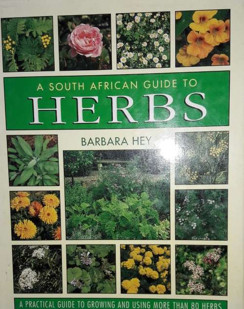 A South African Guide To Herbs - Barbara Hey