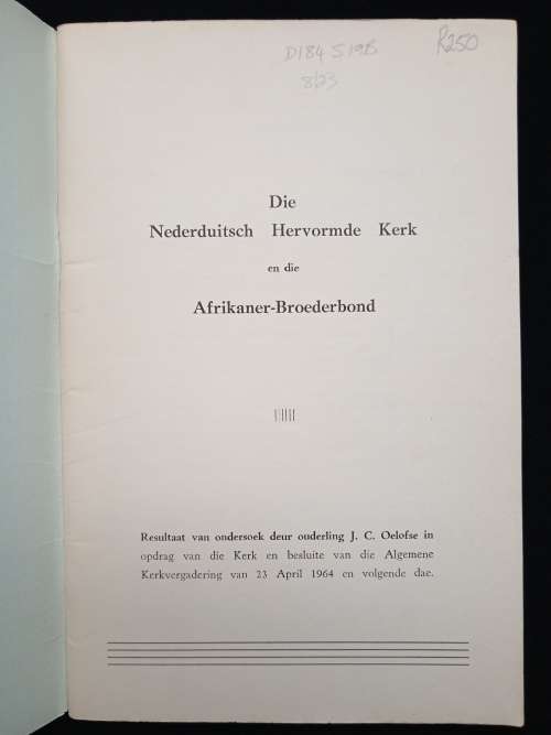 Die Nederduitsch Hervormde Kerk & die Afrikaner-Broederbond by J C Oelofse