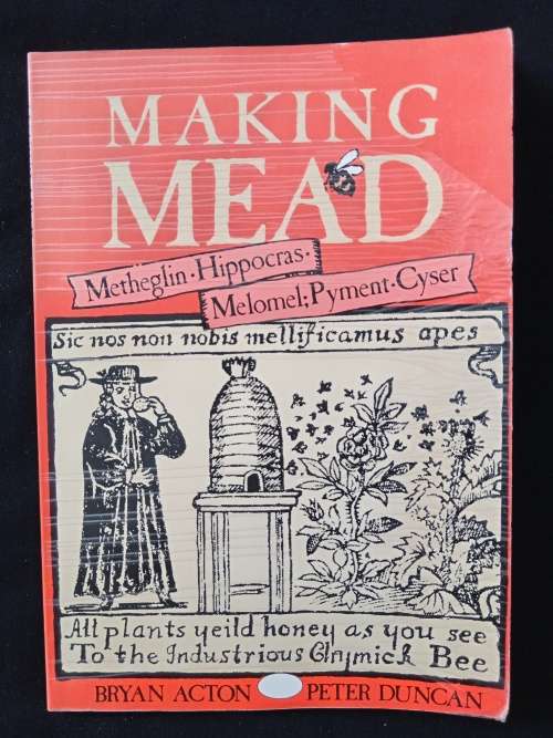 Making Mead by Bryan Acton & Peter Duncan