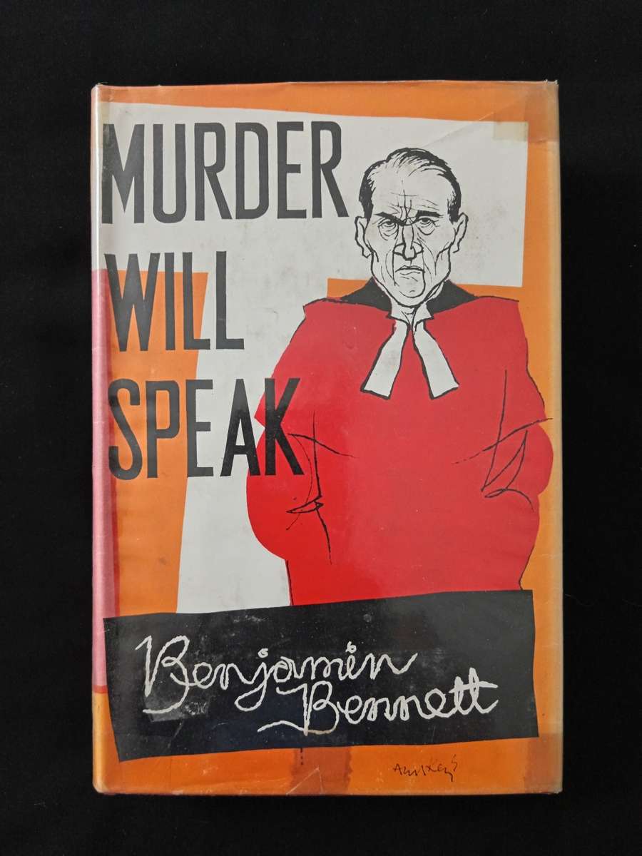 Murder Will Speak by Benjamin Bennett