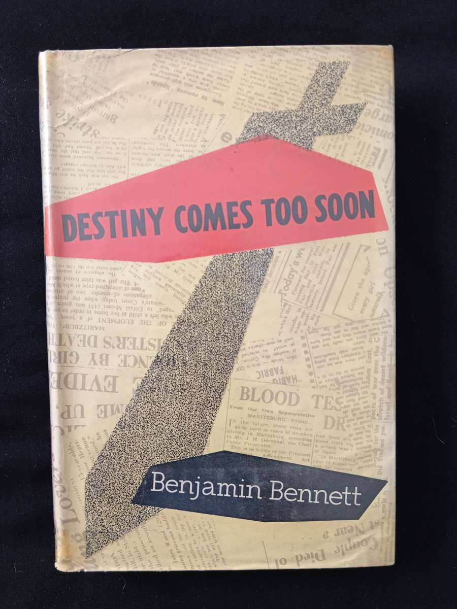 Destiny Comes Too Soon by Benjamin Bennett