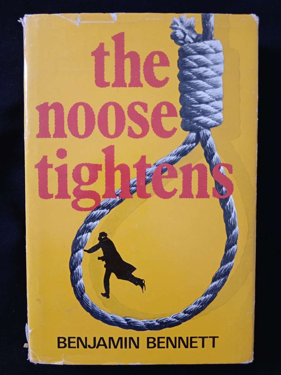 The Noose Tightens by Benjamin Bennett