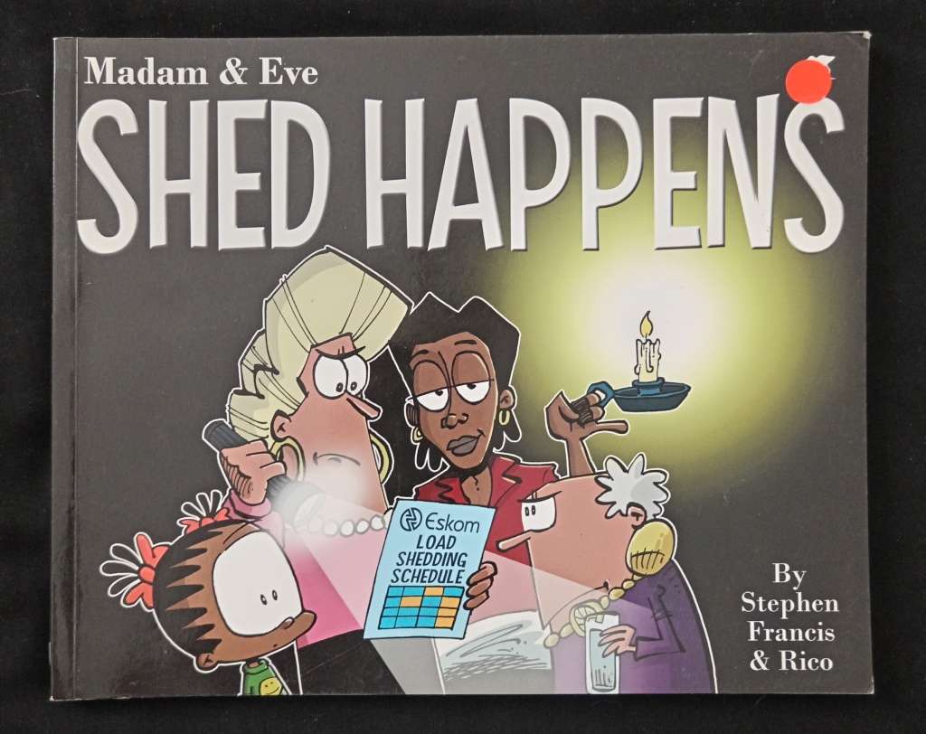 Madam & Eve Shed Happens by Stephen Francis & Rico