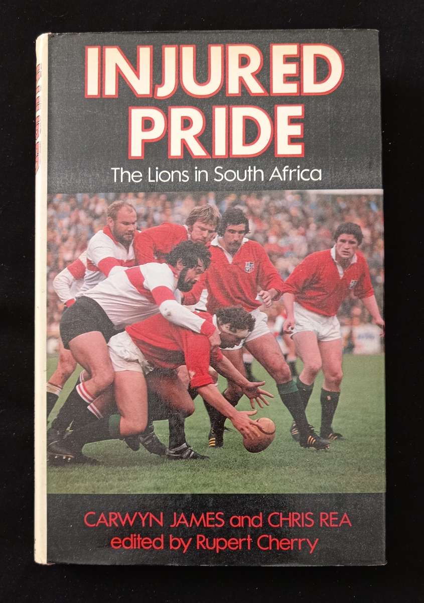 Injured Pride The Lions in South Africa by Carwyn James & Chris Rea