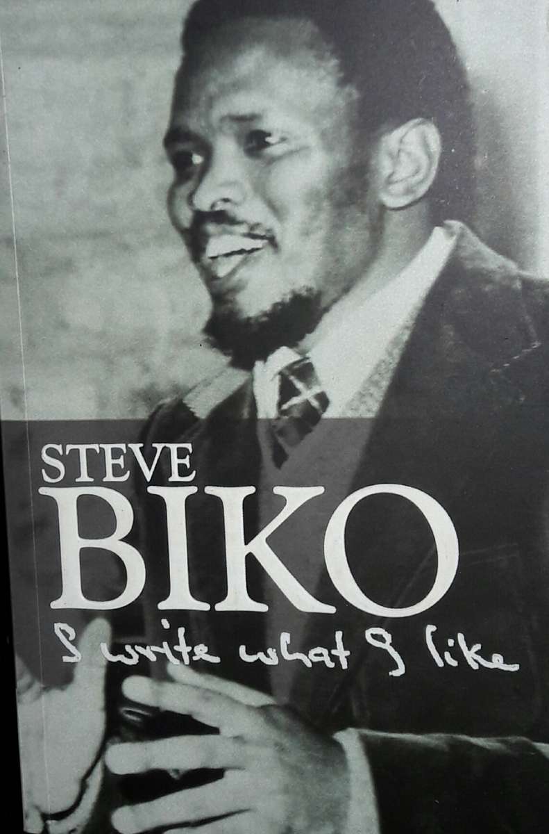 I Write What I Like - Steve Biko