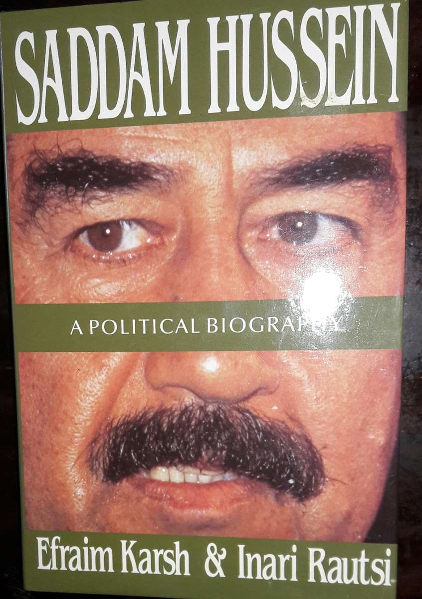 Saddam Hussein - A Political Biography - Efraim Karsh & Inari Rautsi