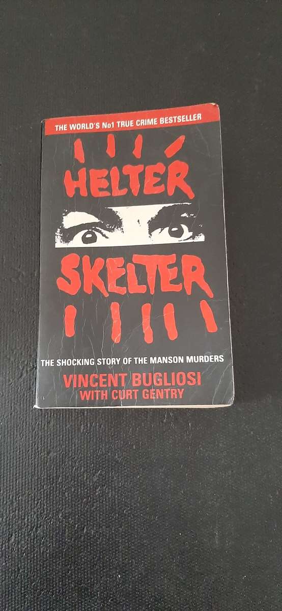 Helter Skelter by Vincent Bugliosi with Curt Gentry
