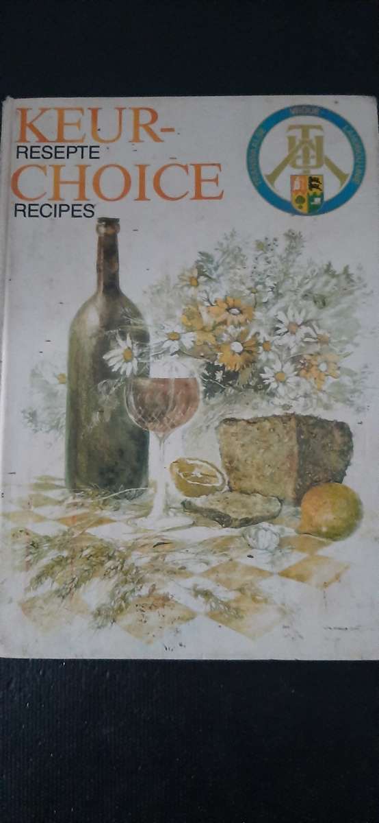 Keur Resepte Choice Recipes by Transvallse Vroue-Landbou-Unie