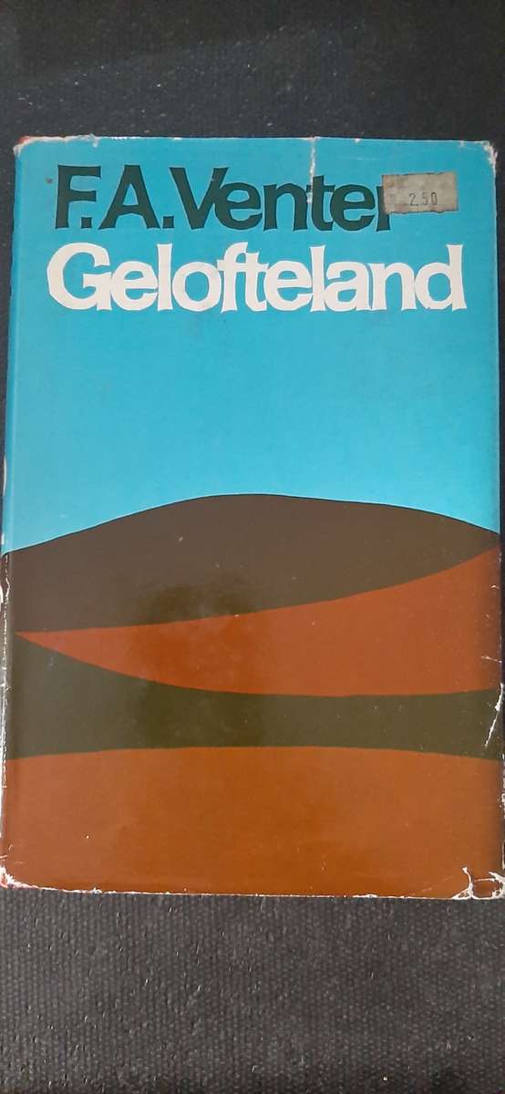 Gelofteland by F.A. Venter