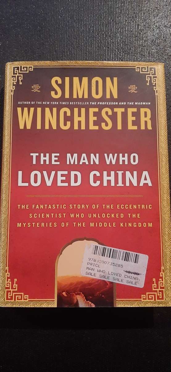 The Man Who Loved China by Simon Winchester