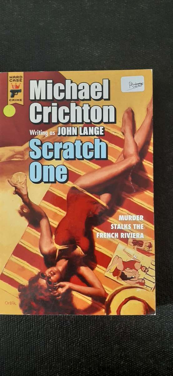 Scratch One by Michael Crichton